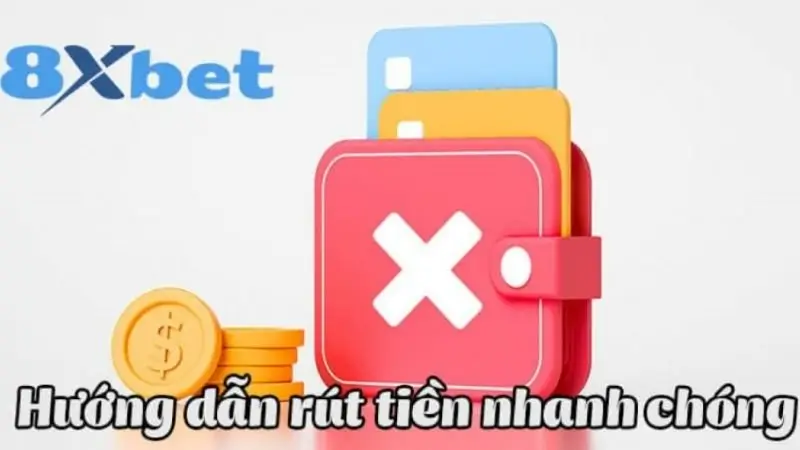 hướng dẫn rút tiền tại 8xbet