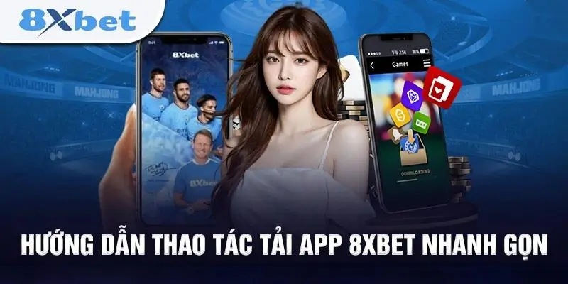 các cách tải app 8xbet