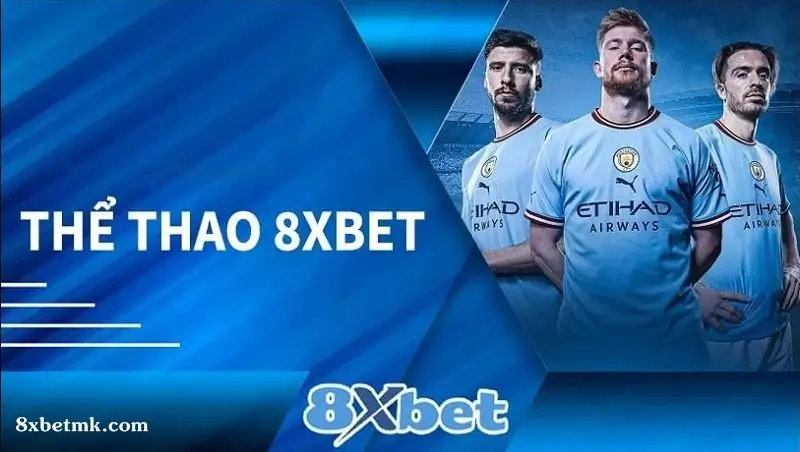 Thể thao 8xbet hàng đầu châu Á
